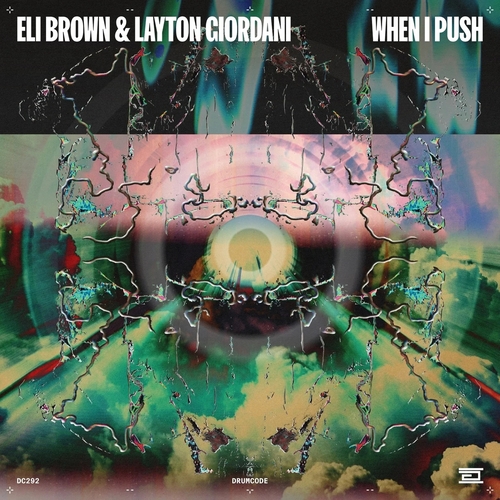 Eli Brown & Layton Giordani - When I Push [DC292]